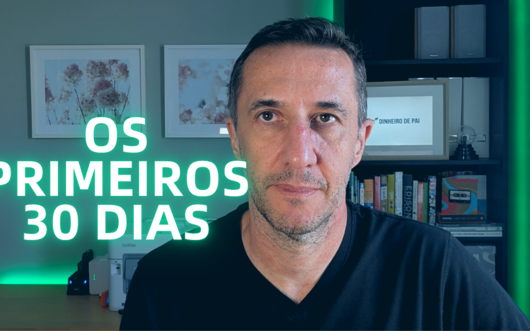 Os Primeiros 30 Dias – O que fazer quando ele testa você (sem quebrar o sistema nem a relação)